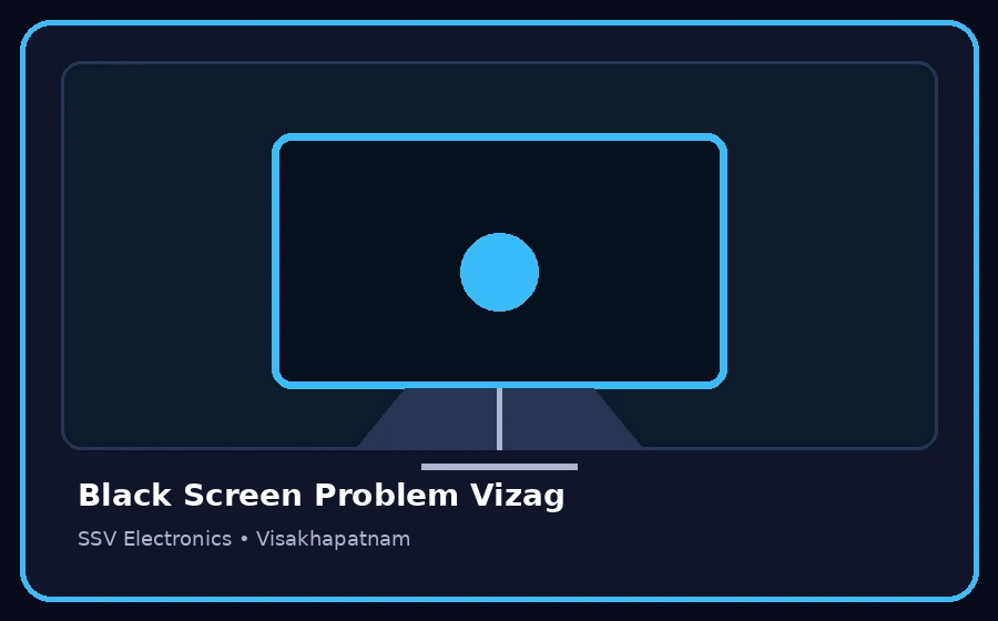 Black Screen Problem Vizag TV repair visual