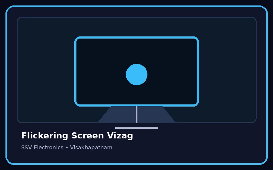 Flickering Screen Vizag TV repair visual