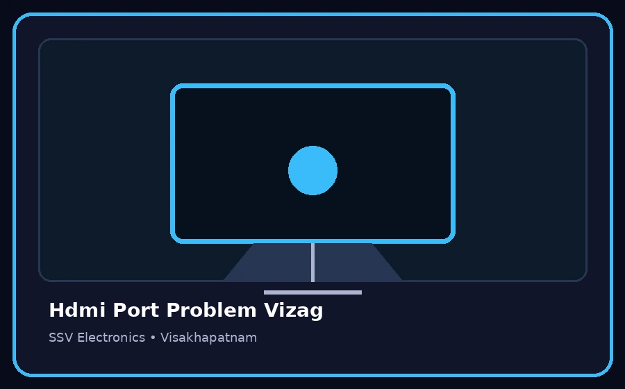 Hdmi Port Problem Vizag TV repair visual