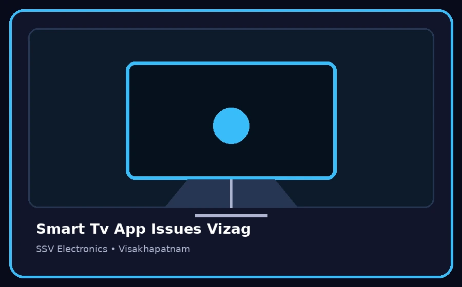 Smart Tv App Issues Vizag TV repair visual